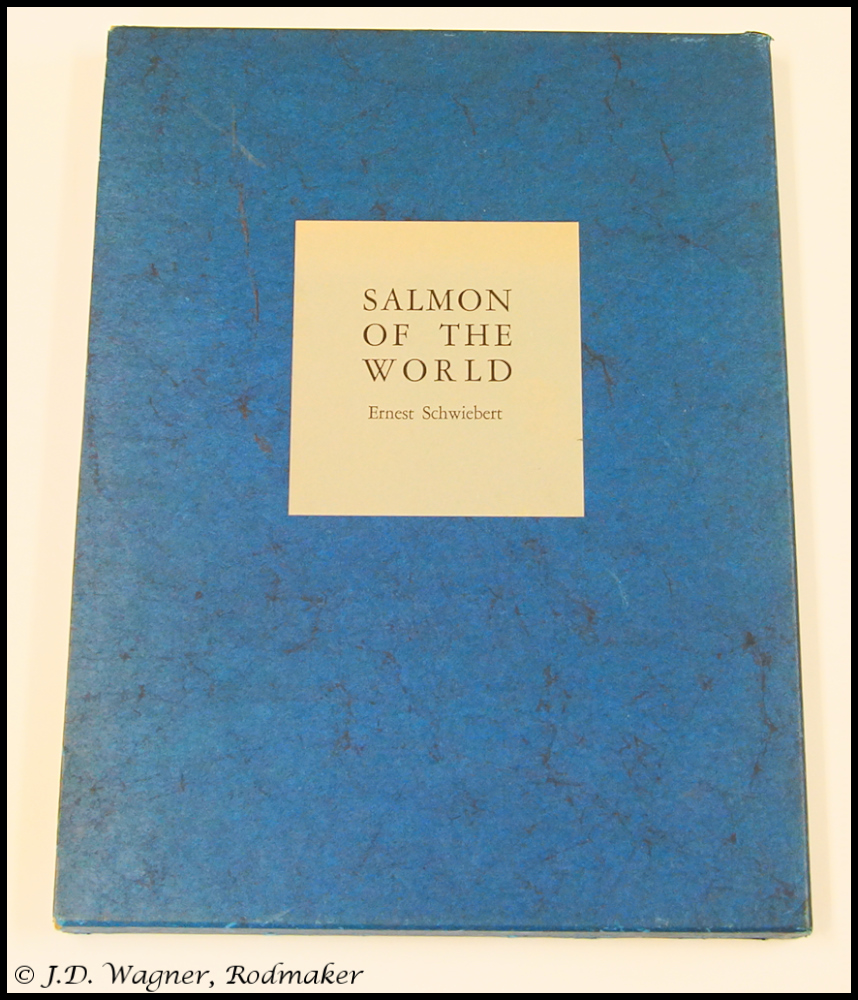 Salmon Of The World Ernest Schwiebert Limited Edition 611/750