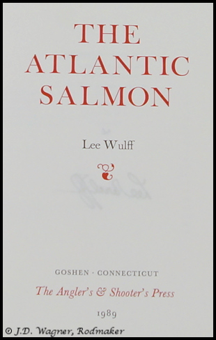 The Atlantic Salmon Lee Wulff Limited Edition J.D. Wagner, Agen