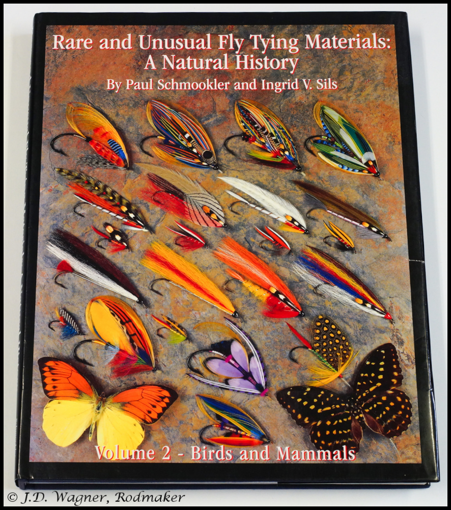 Rare and Unusual Fly Tying Materials: A Natural History, 